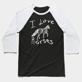 I love horses dark Baseball T-Shirt